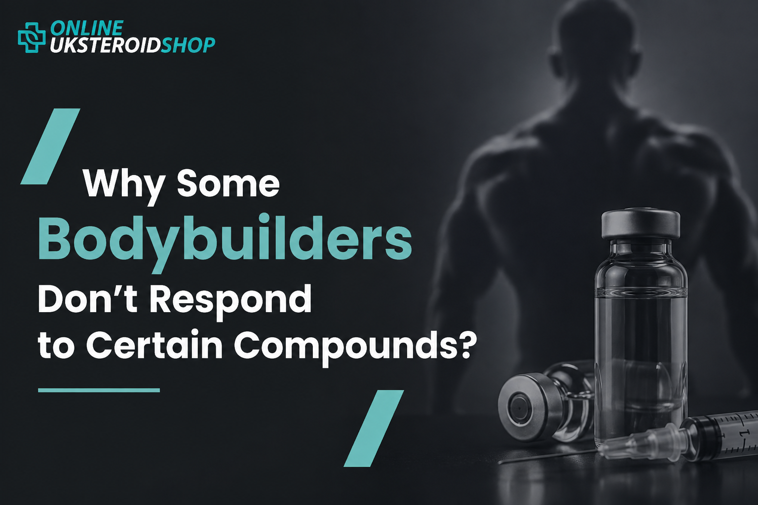 Why Some Bodybuilders Don't Respond to Certain Compounds?